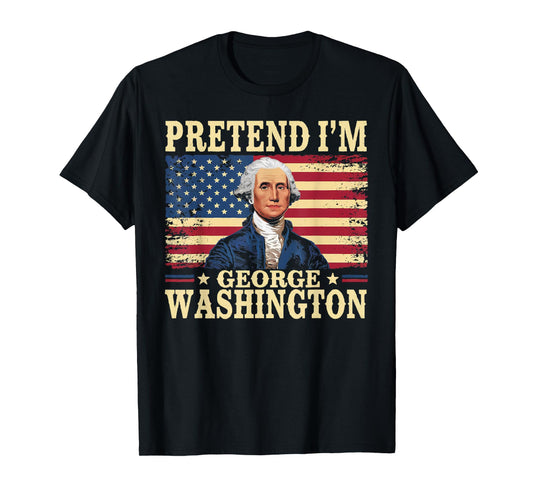 Pretend I'm George Washington Vintage Halloween Costume T-Shirt