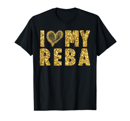 I Love My Reba, I Heart My Reba T-Shirt