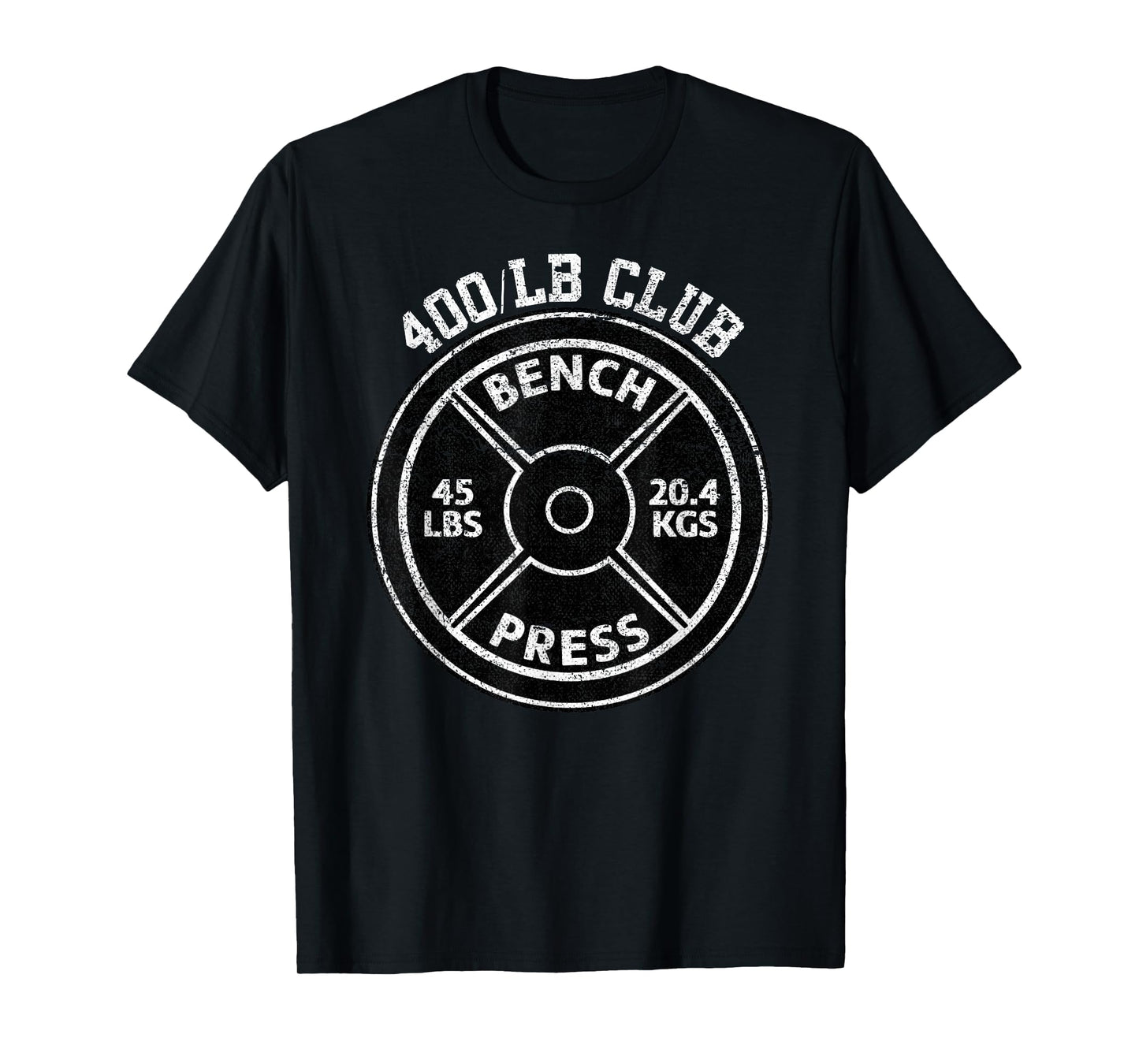 400 Lbs Pound Bench Press Club Gym Weightlifting Powerlift T-Shirt