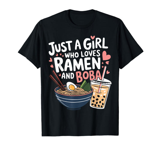 Just a Girl Who Loves Ramen and Boba Design Boba Ramen T-Shirt