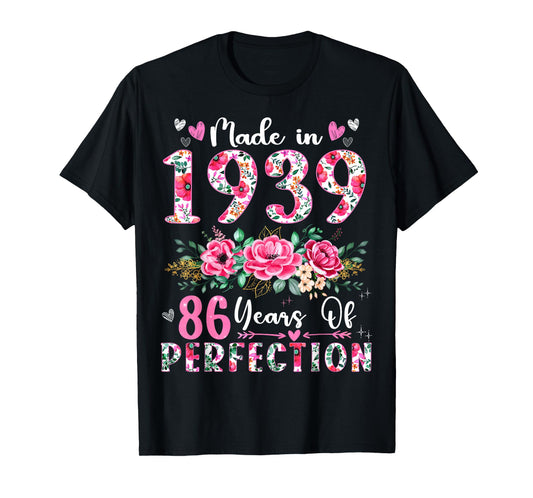 86 Year Old Made In 1939 Floral 86th Birthday Women T-Shirt