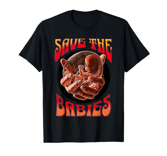 Pro Life Hippie Save Baby Pro-Life Generation Anti-Abortion T-Shirt