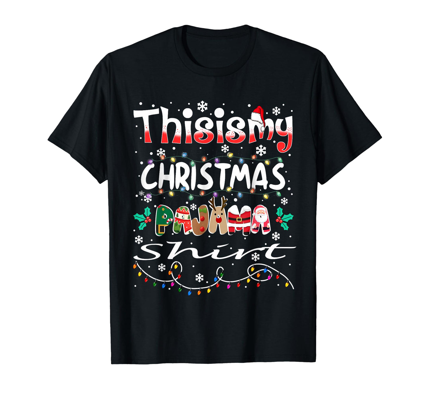 This is My Christmas Pajama Shirt Funny Xmas PJs Men Women T-Shirt