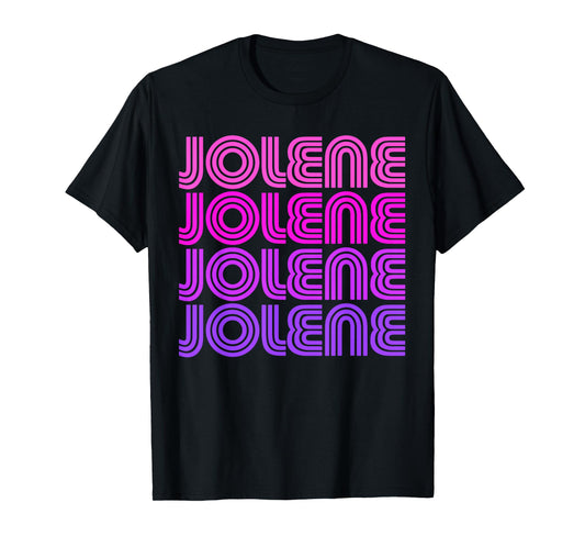 Jolene First Name Jolene Retro Vintage I Love 70s 80s Style T-Shirt