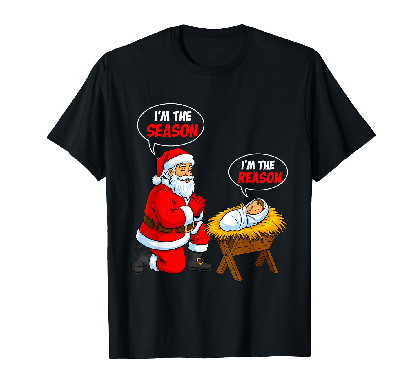 I'm The Season Santa I'm The Reason Jesus Funny Christmas T-Shirt