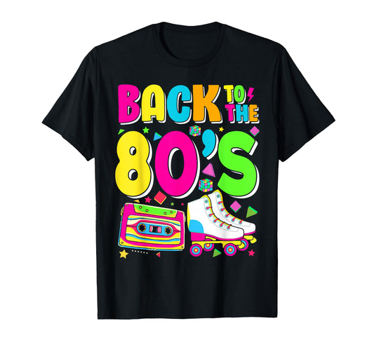 Back To 80's 1980s Outfit Costume Eighties Retro Party T-Shirt