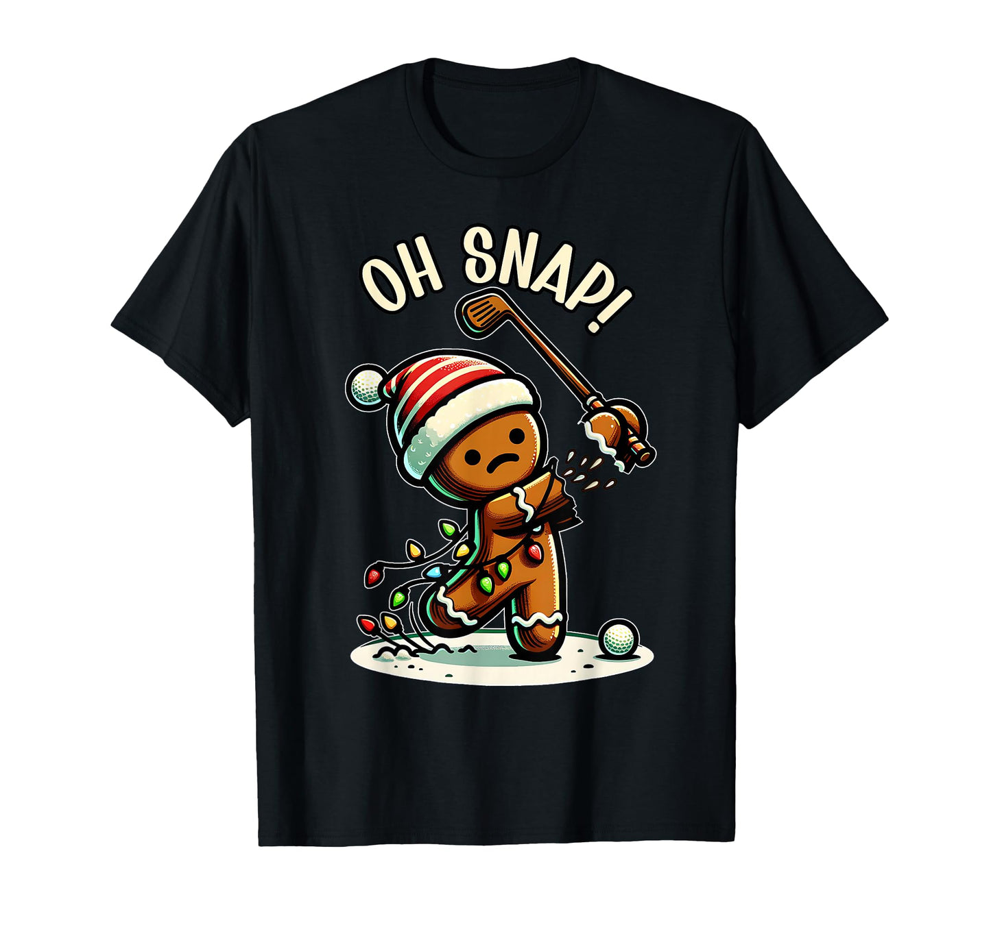 Funny Gingerbread Man Pajamas & PJs Xmas Holiday Oh Snap Gingerbreadman Golfer Golf Christmas Golfing T-Shirt