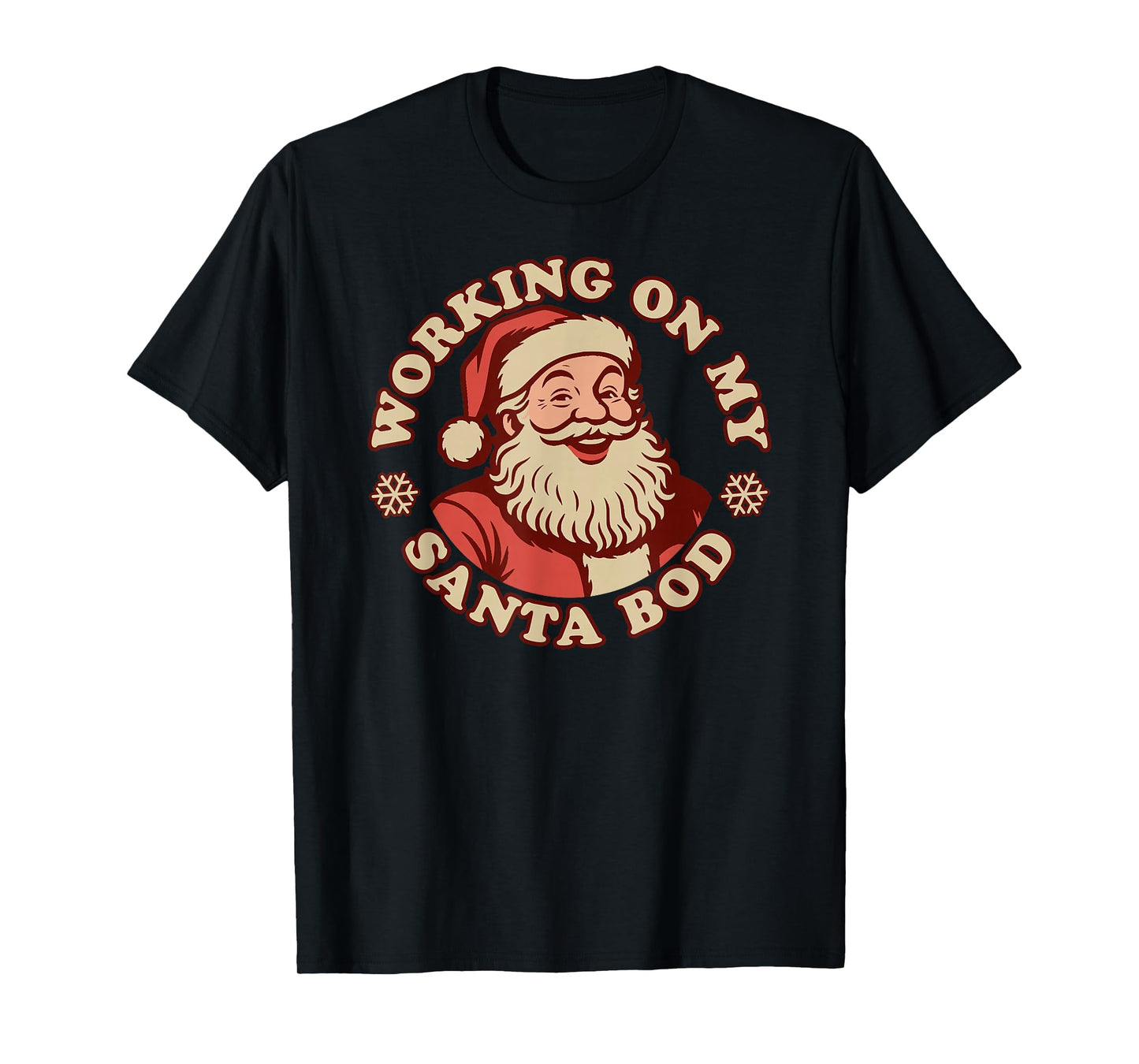Working on My Santa BOD Funny Christmas Dad Body T-Shirt