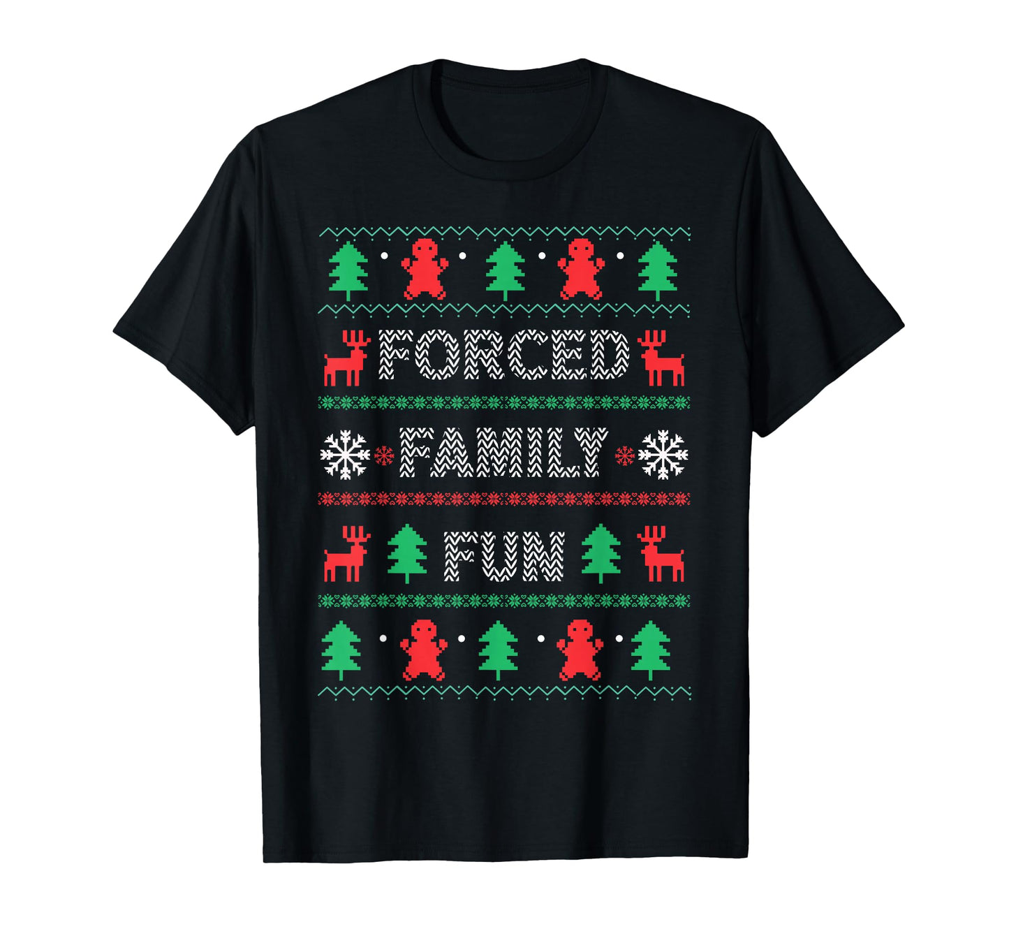Forced Family Fun Happy Christmas Funny Ugly Christmas T-Shirt