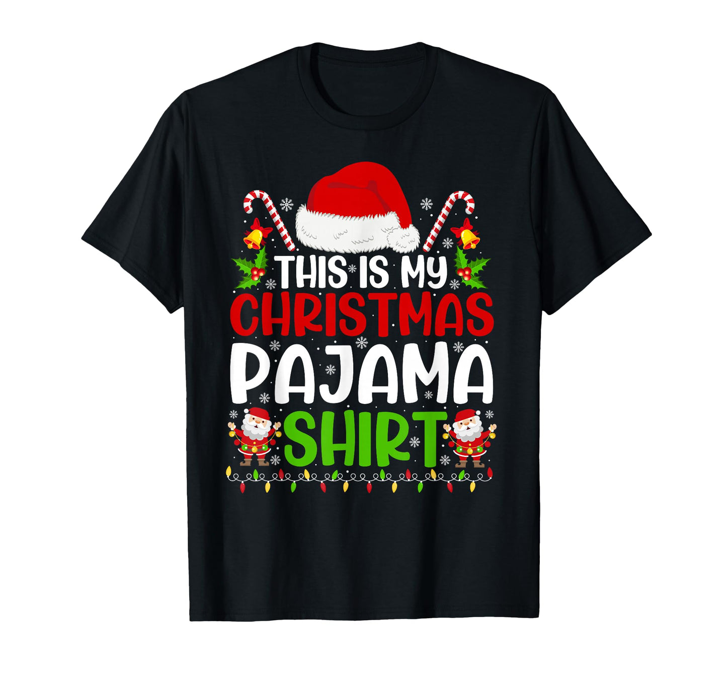 This is My Christmas Pajama Funny Xmas PJs Men Women Family T-Shirt