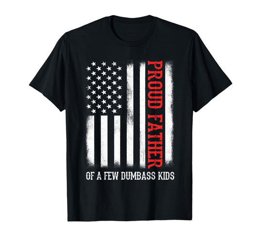 Proud Father Of A Few Dumb-ass Kids Vintage Father's Day T-Shirt