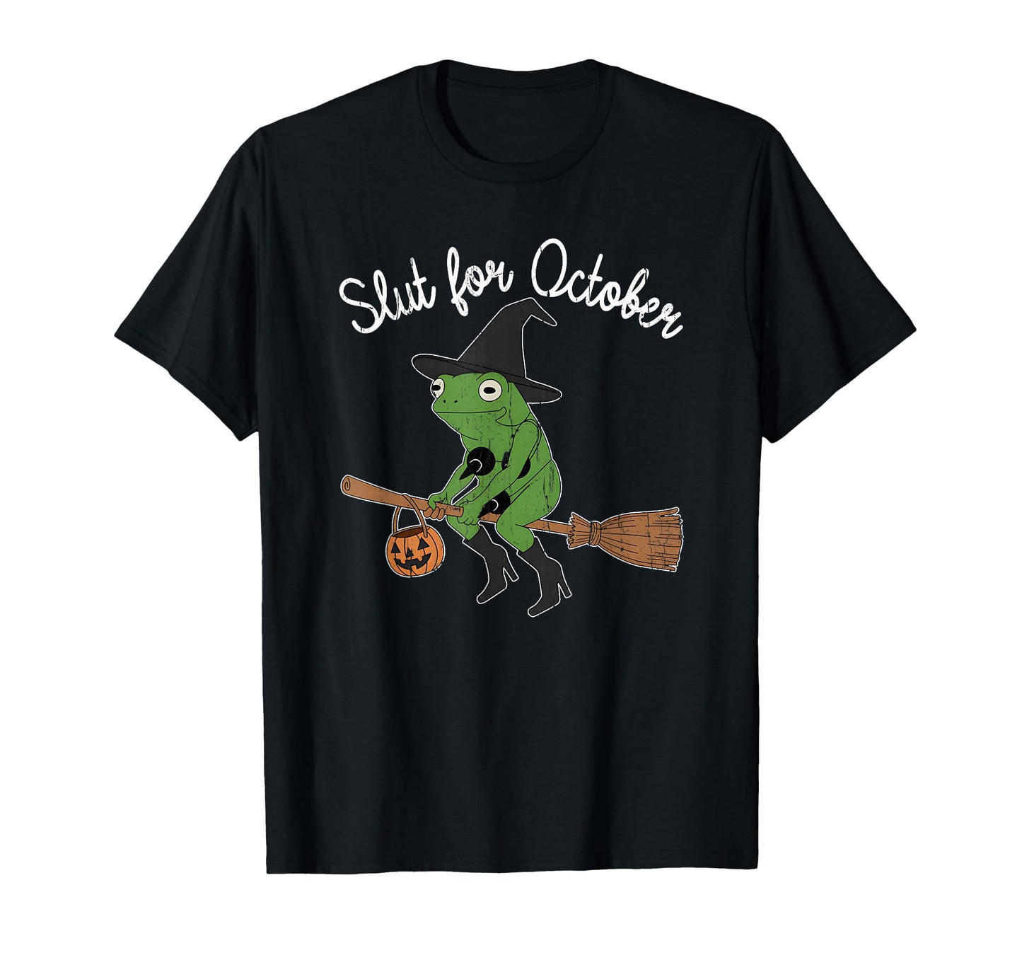 Slut for October, Funny Halloween, Funny Witch Frog T-Shirt