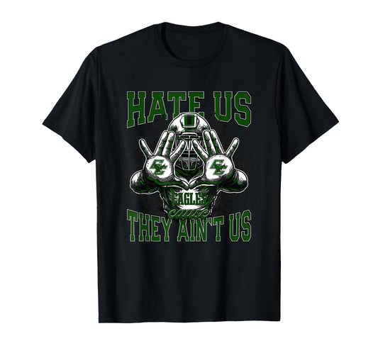 Grape Creek Eagles Logo Hate Us Cause They Ain't HS T-Shirt