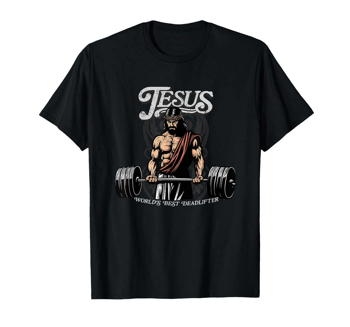 Jesus Best Deadlifter - Epic Christian Gym T-Shirt