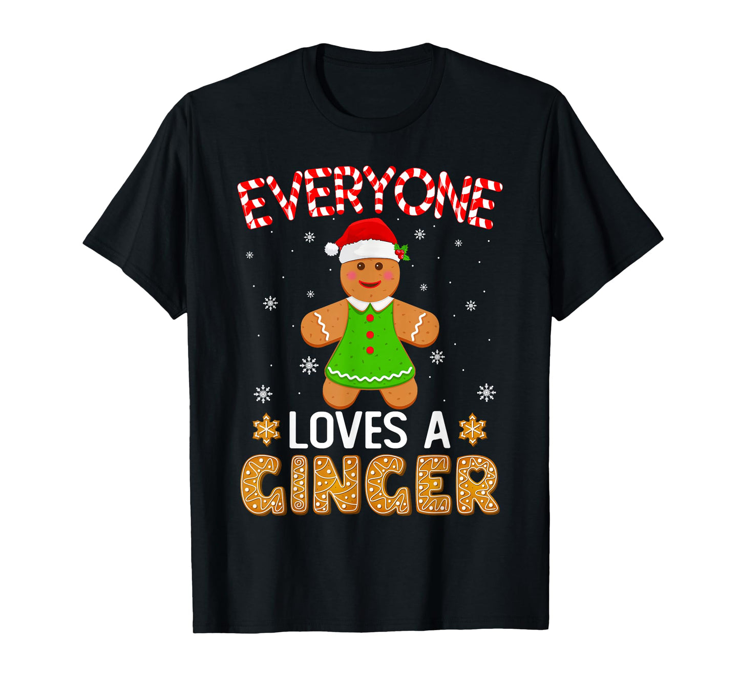 Gingerbread Christmas Pajamas Everyone Loves A Ginger Xmas T-Shirt
