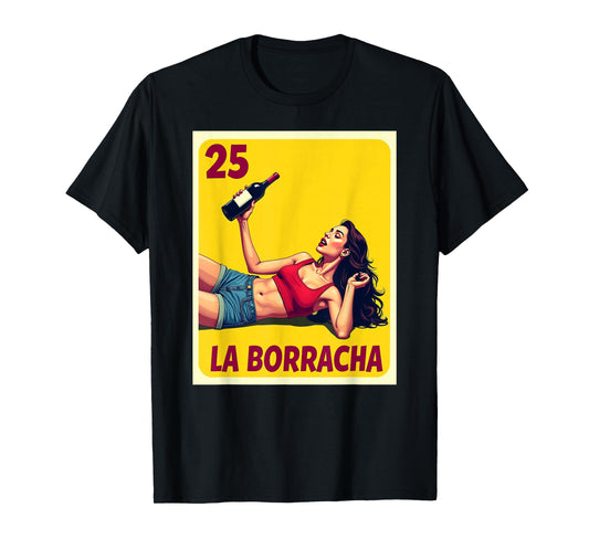 La Borracha Card Mexican Lottery Card T-Shirt