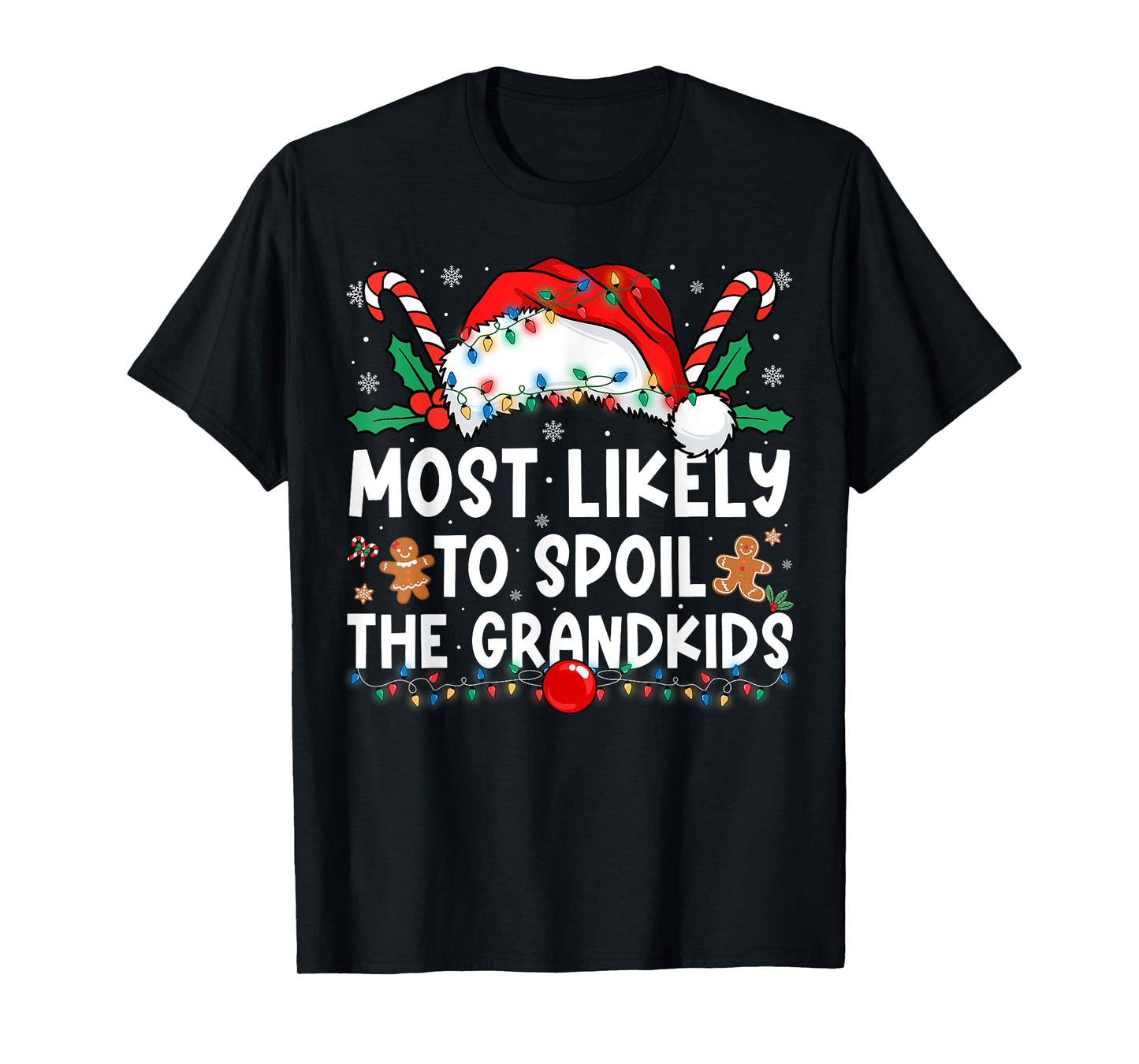 Most Likely to Spoil The Grandkids Family Matching Christmas T-Shirt