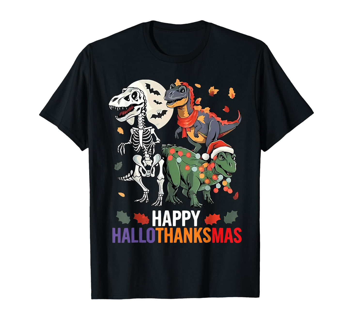 Hallothanksmas Halloween Thanksgiving Christmas Dinosaur T-Shirt