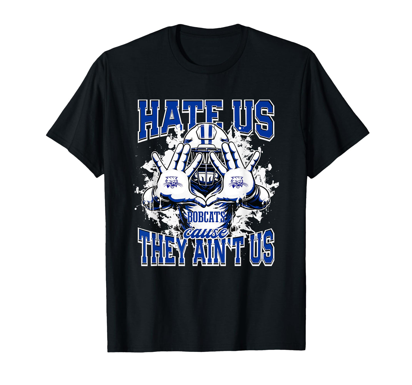 Cambridge Bobcats Logo Hate Us Cause They Ain't HS T-Shirt