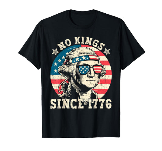 4th Of July No Kings Since 1776 American Men Women Kids T-Shirt