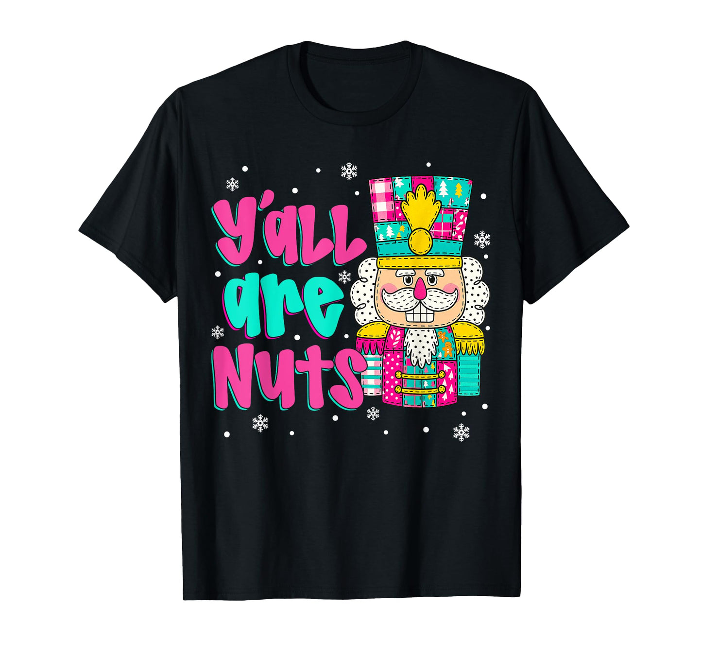 Y'all are Nuts Nutcracker Pink Christmas Matching Family T-Shirt