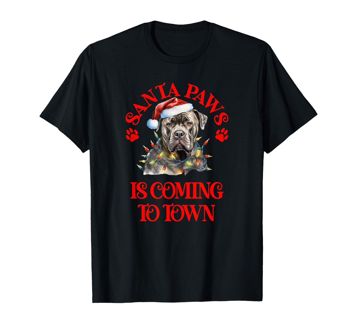 Santa Paws is Coming to Town with Christmas Stafford T-Shirt
