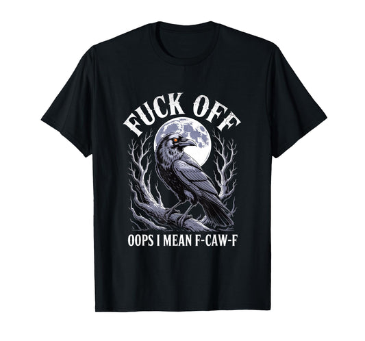 F-Caw-F Crow Funny Gothic Moon Black Bird Halloween T-Shirt