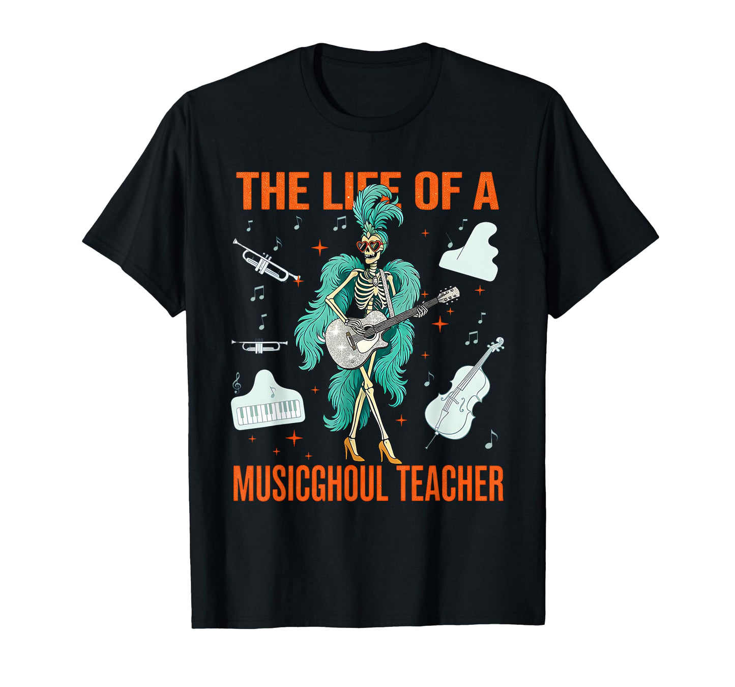 Life of a Musicghoul Teacher Skeleton Teacher Halloween T-Shirt