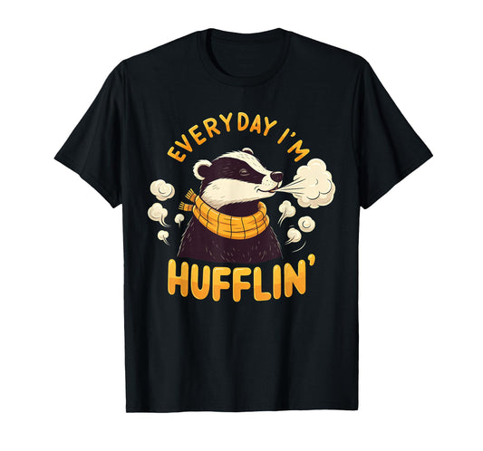 Everyday I'm Hufflin' Huffle Puff Funny Honey Badger Animal T-Shirt