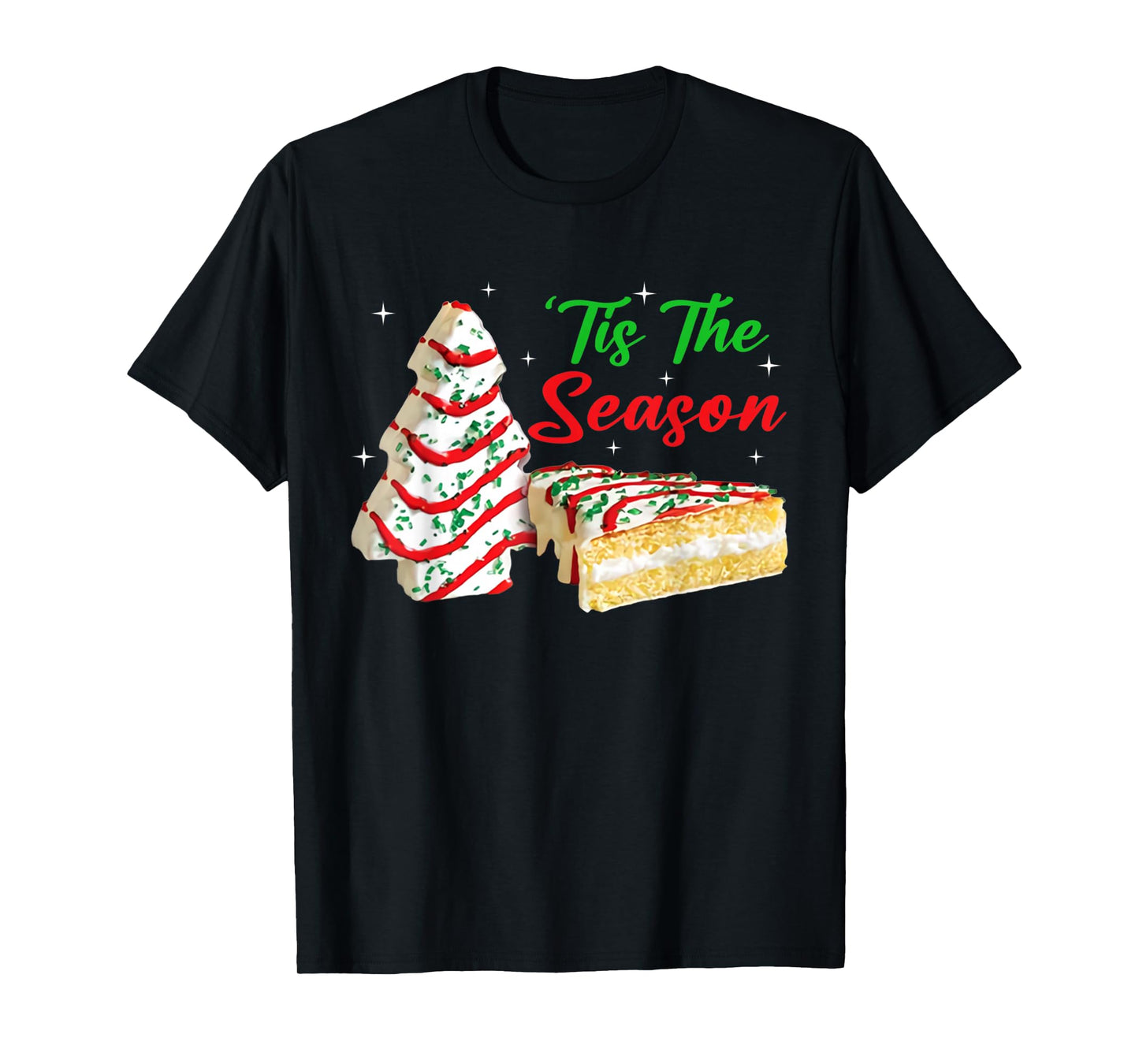 Funny Tis The Season Design Christmas Tree Cakes Debbie T-Shirt
