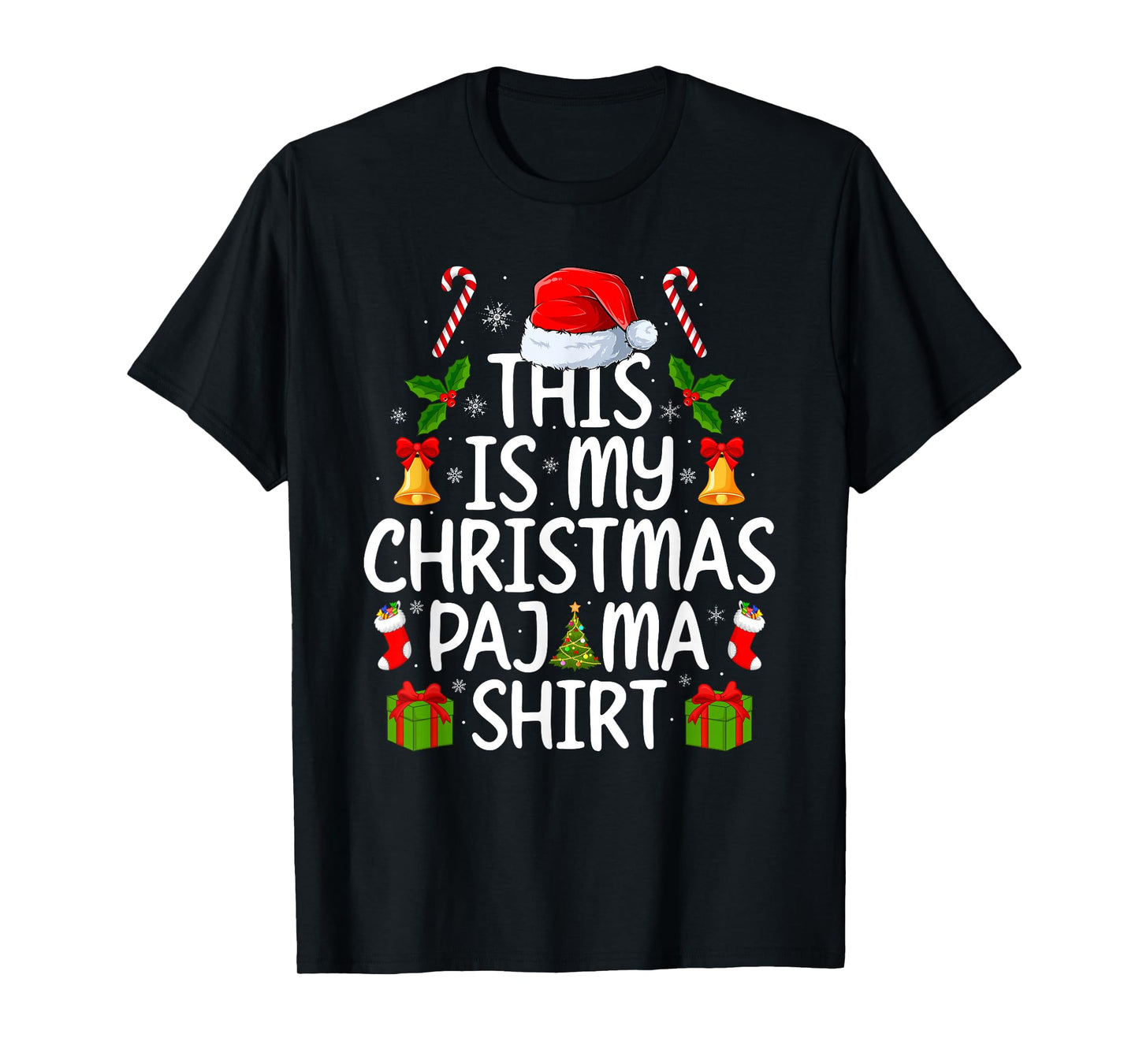 This is My Christmas Pajamas Funny Men Women Xmas T-Shirt