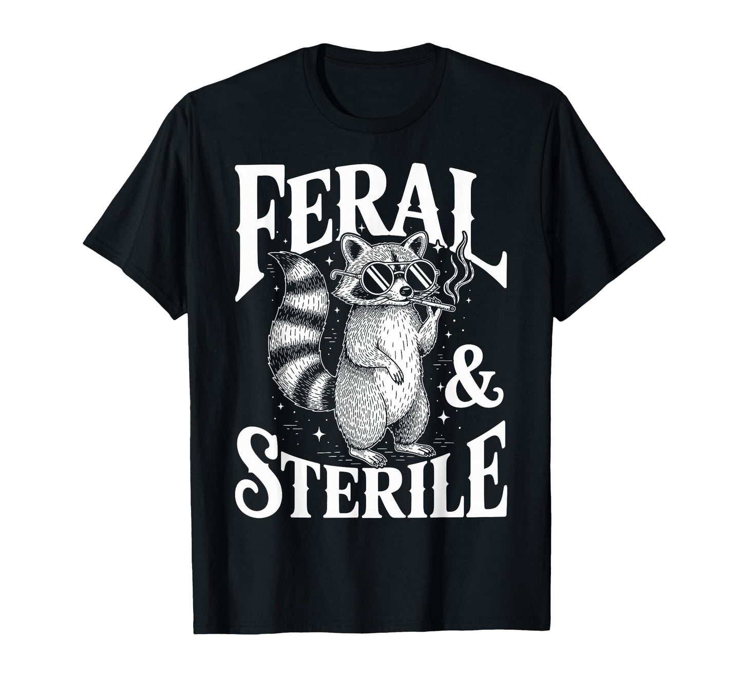 Feral & Sterile Raccoon Childfree Hysterectomy Vasectomy T-Shirt