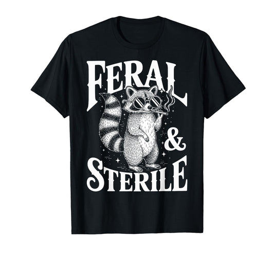 Feral & Sterile Raccoon Childfree Hysterectomy Vasectomy T-Shirt