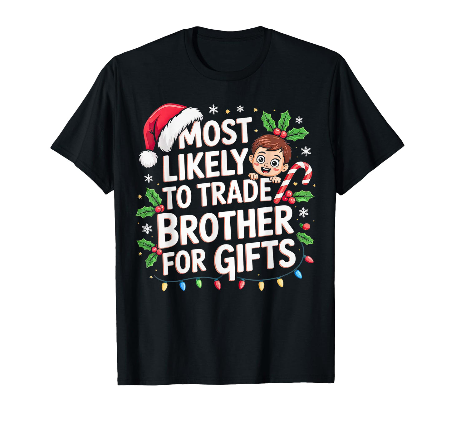 Most Likely to Trade Brother Funny Sibling Christmas Joke T-Shirt