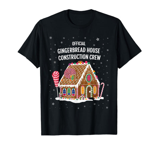 Gingerbread House Construction Crew Cookie Baking Christmas T-Shirt