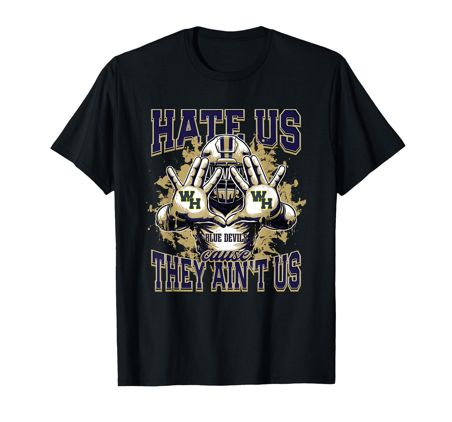 Winter Haven Blue Devils Logo Hate Us Cause They Ain't HS T-Shirt
