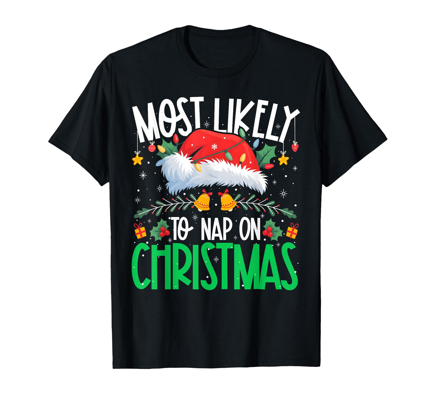 Most Likely to Nap On Christmas Funny Matching Xmas T-Shirt