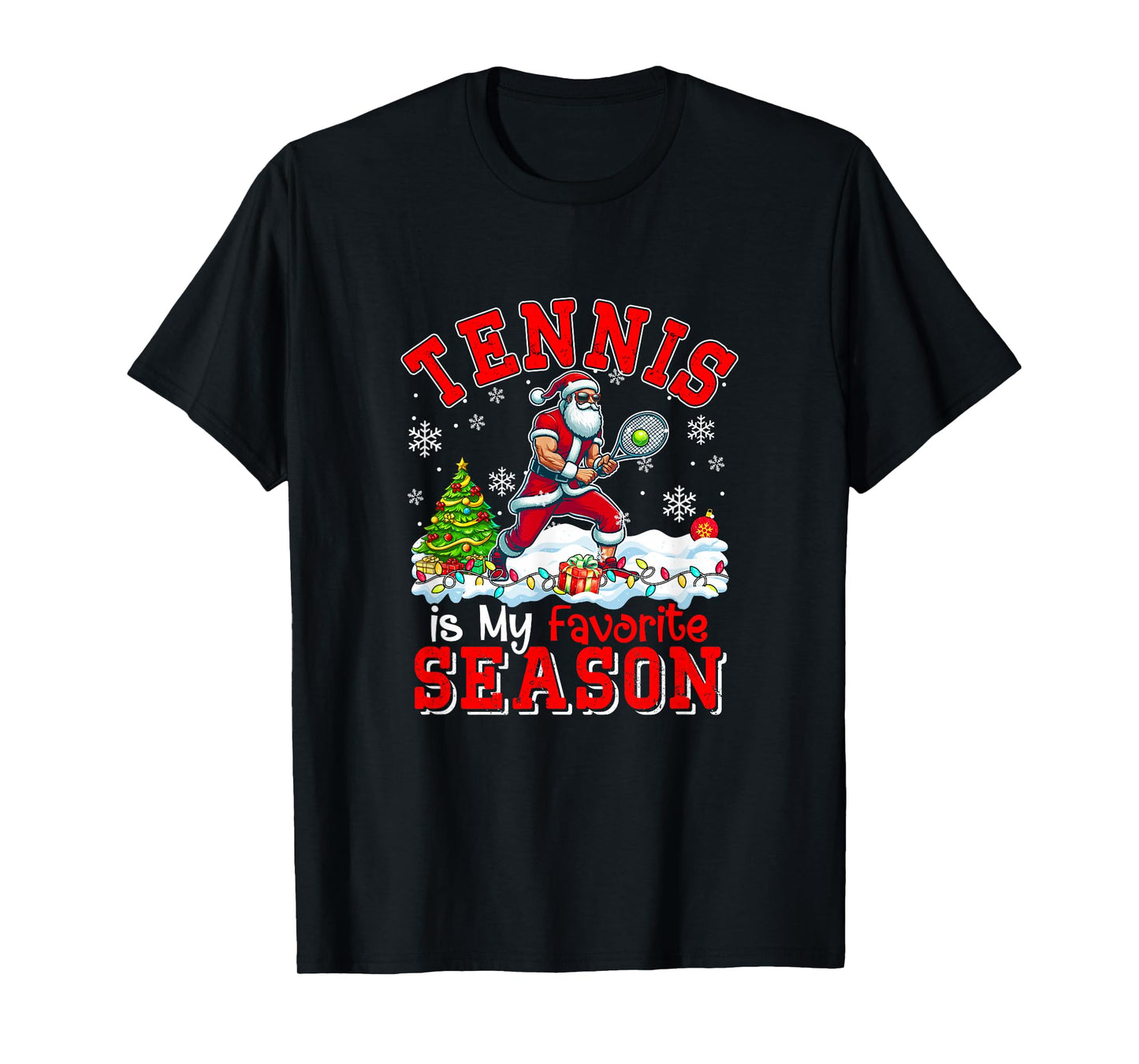 Tennis is Favorite Season Costume Player Christmas Santa T-Shirt