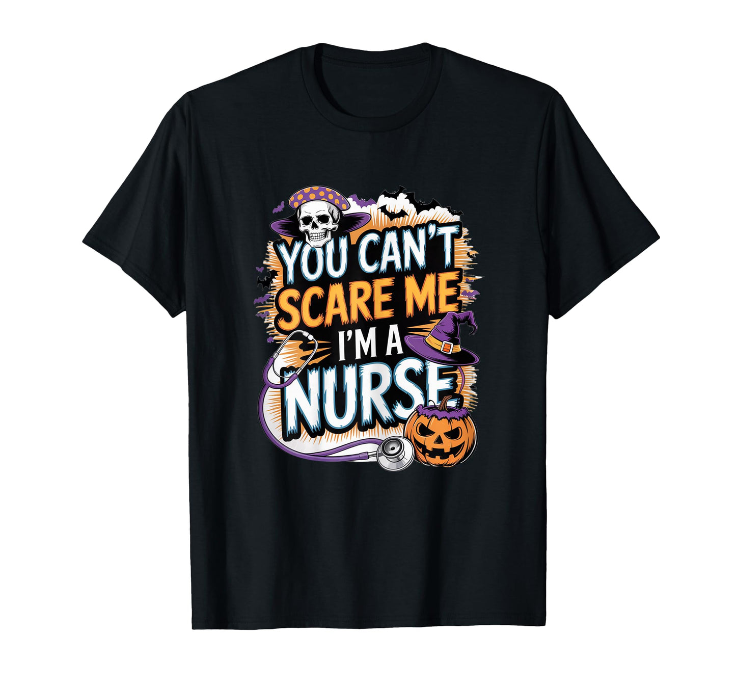 You Cant Scare Me Im a Nurse Halloween RN Witch Boo Funny T-Shirt