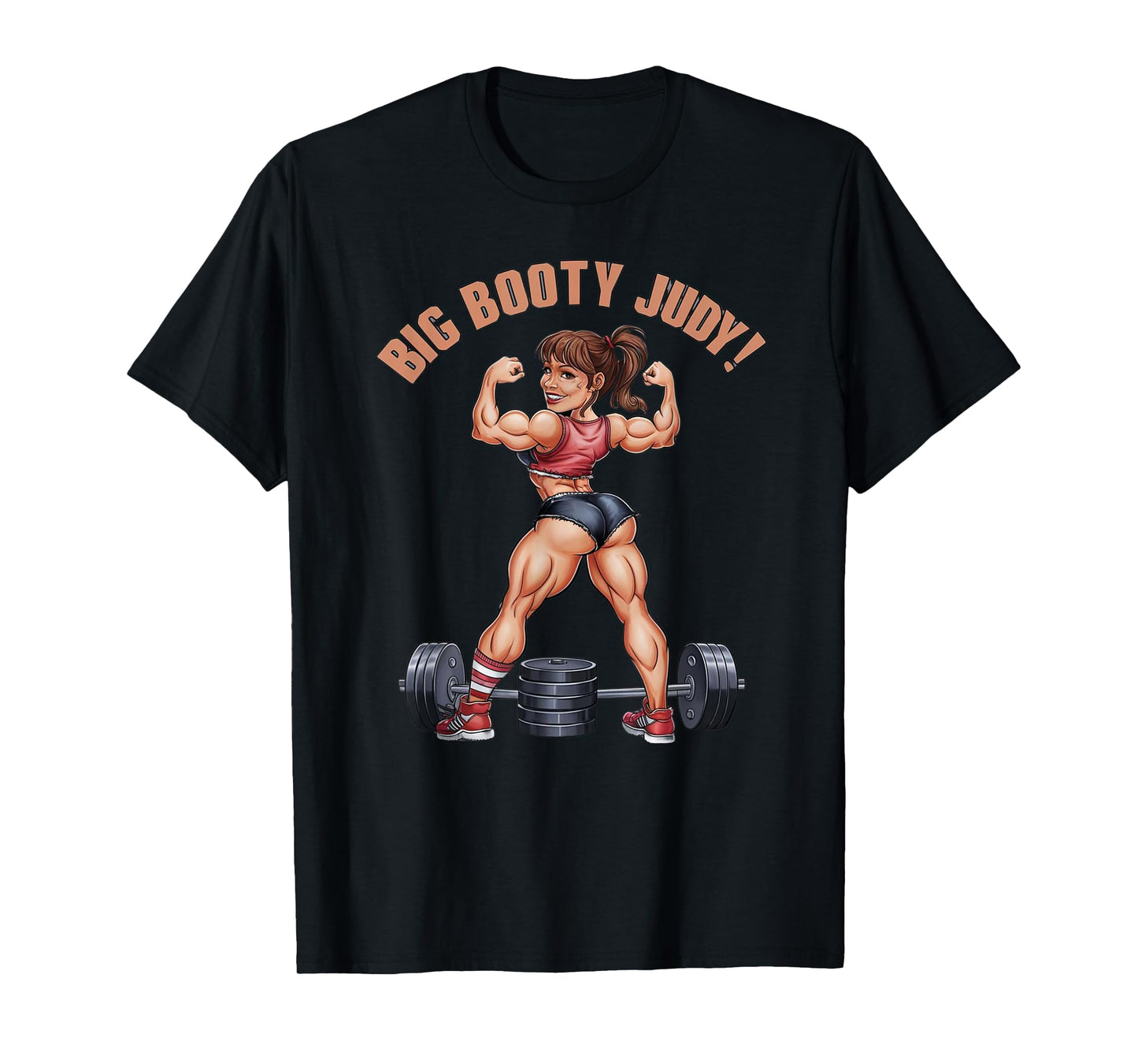 Funny Gym Latina Big Booty Judy Workout Leg Day Squat T-Shirt