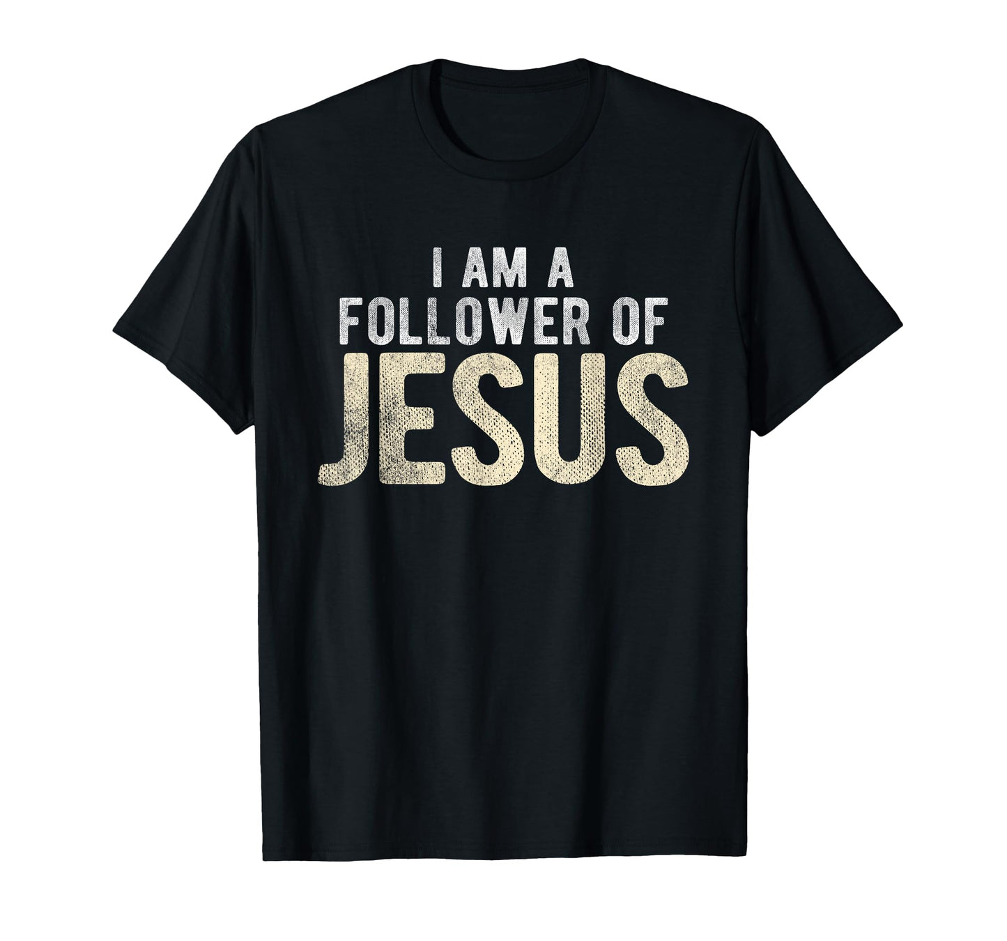 Christian Religious I Am A Follower Of Jesus T-Shirt