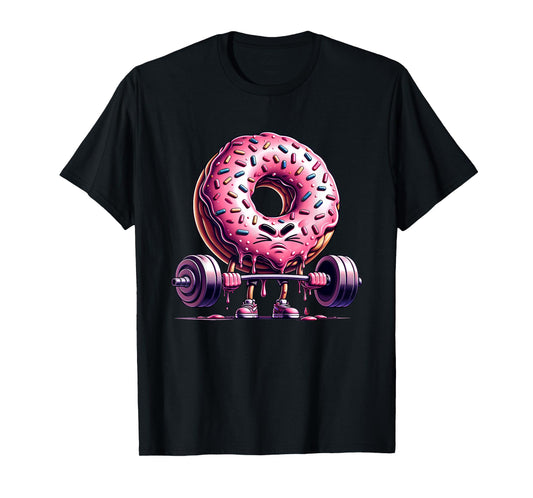 Donut Deadlift Weightlifing Funny Fitness Workout Gym Lover T-Shirt