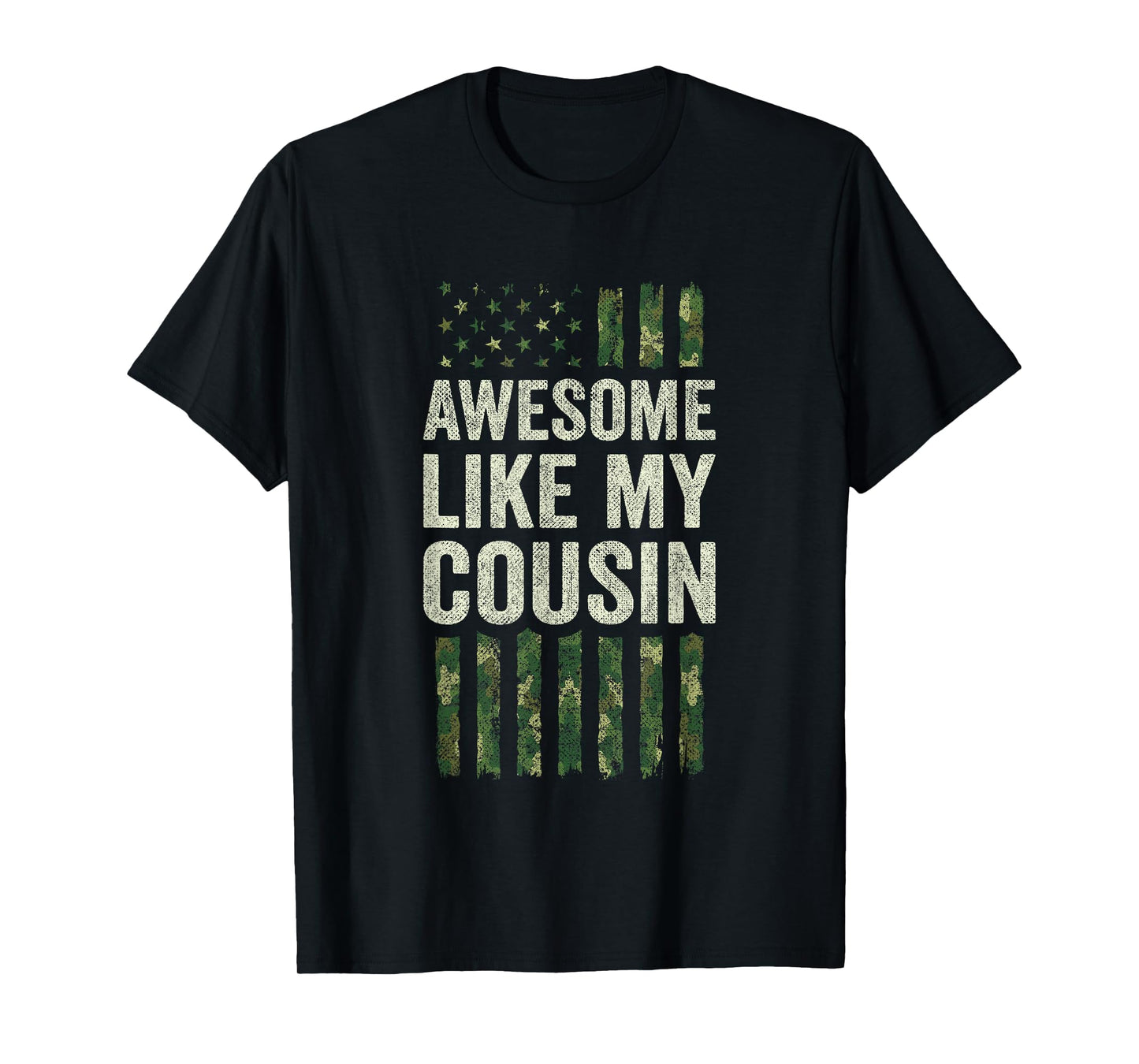 Military Camo American Flag - Awesome Like My Cousin T-Shirt
