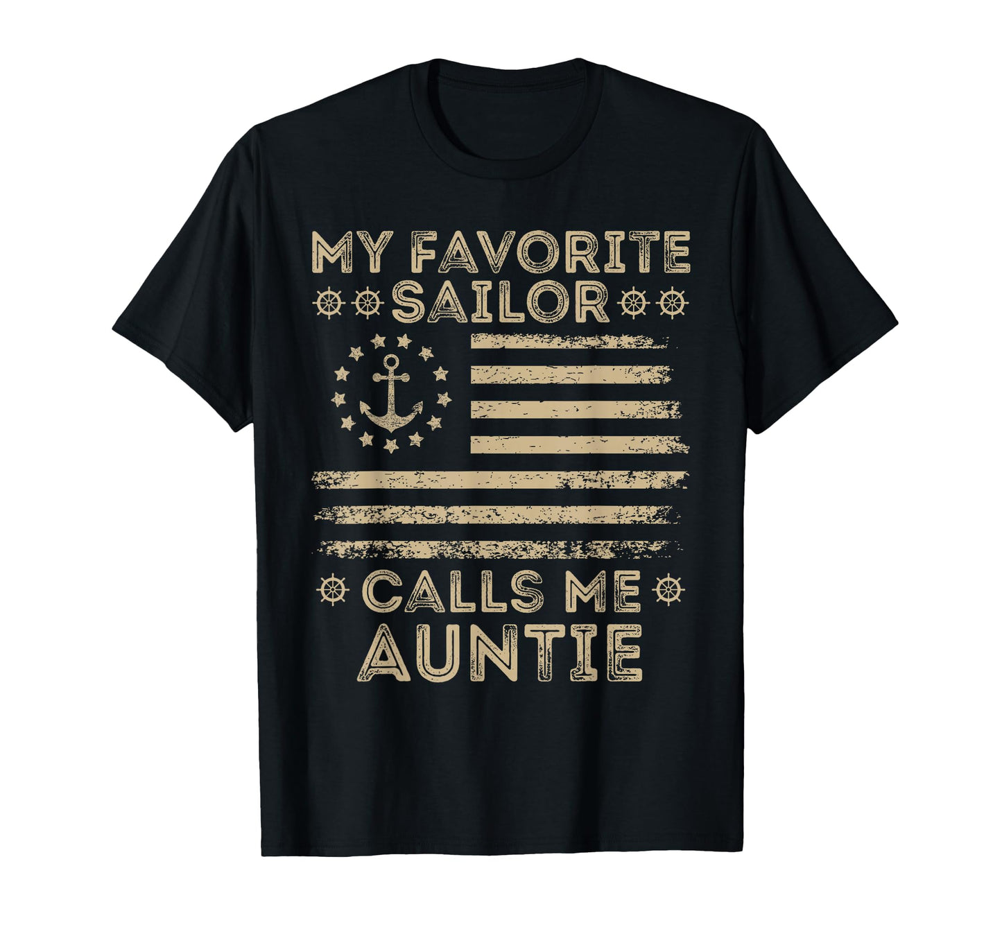 My Favorite Sailor Calls Me Auntie Sailor Auntie US Flag T-Shirt