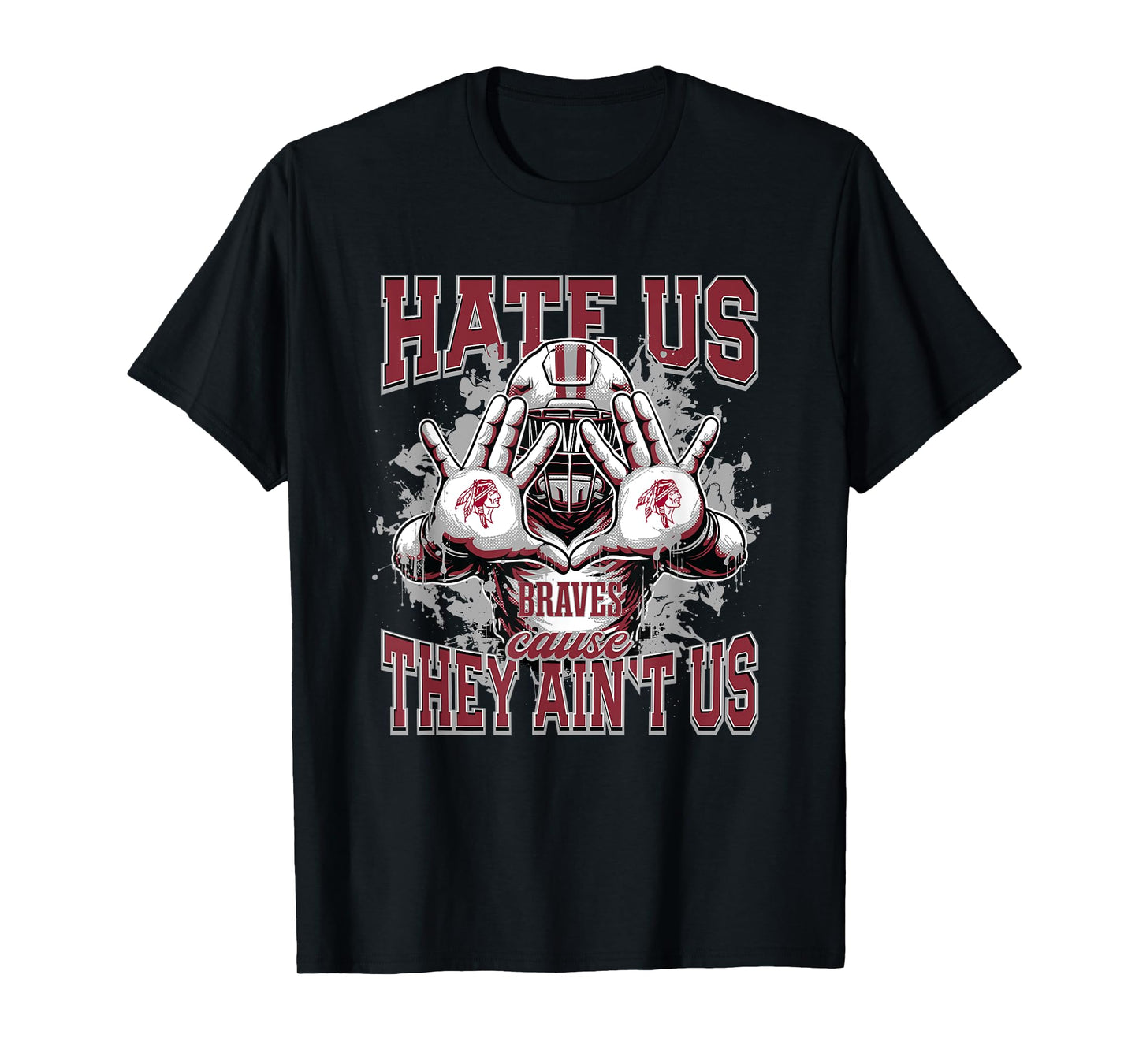 Heard County Braves Logo Hate Us Cause They Ain't HS T-Shirt