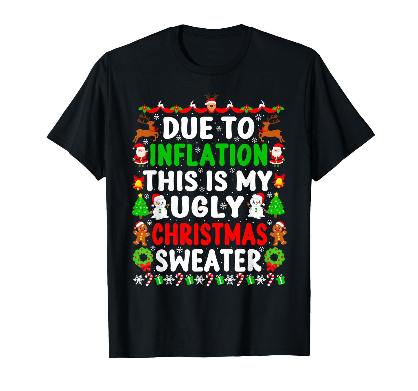 Funny Christmas Due to Inflation This is My Ugly Sweater T-Shirt