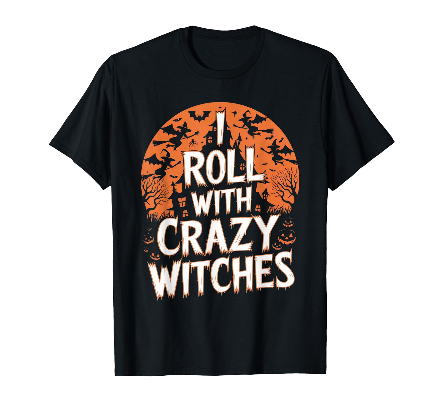 Funny Halloween Crazy Witches Spooky Season Design T-Shirt