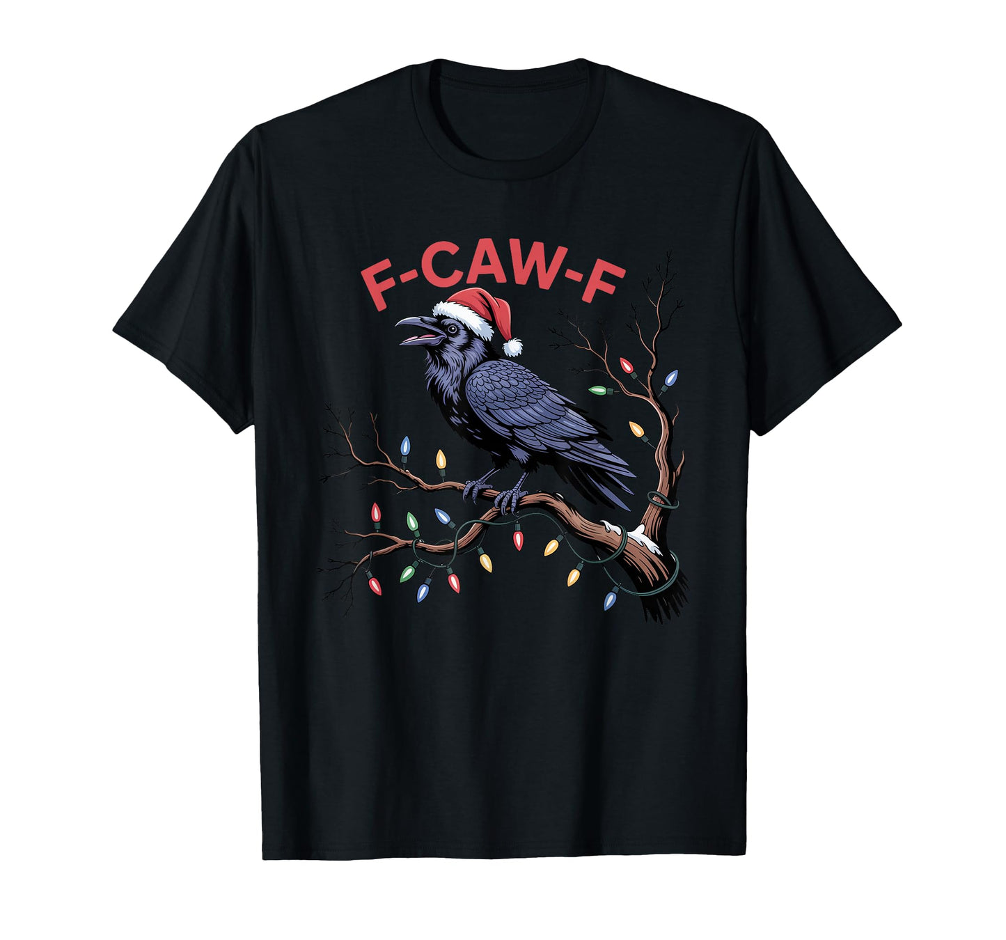 Crow F-CAW-F Black Bird Gothic Christmas Lights Santa Hat T-Shirt