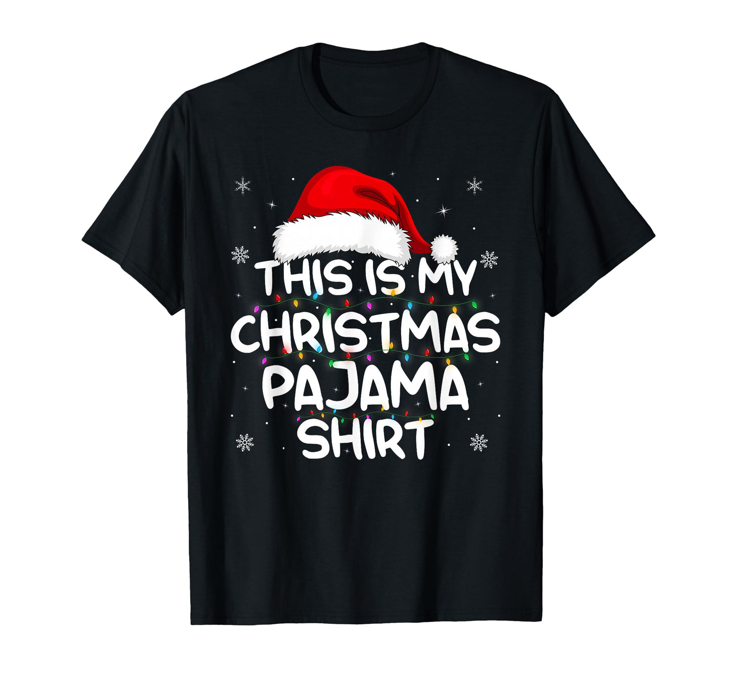 Family Xmas Pajamas Funny This is My Christmas Pajama T-Shirt