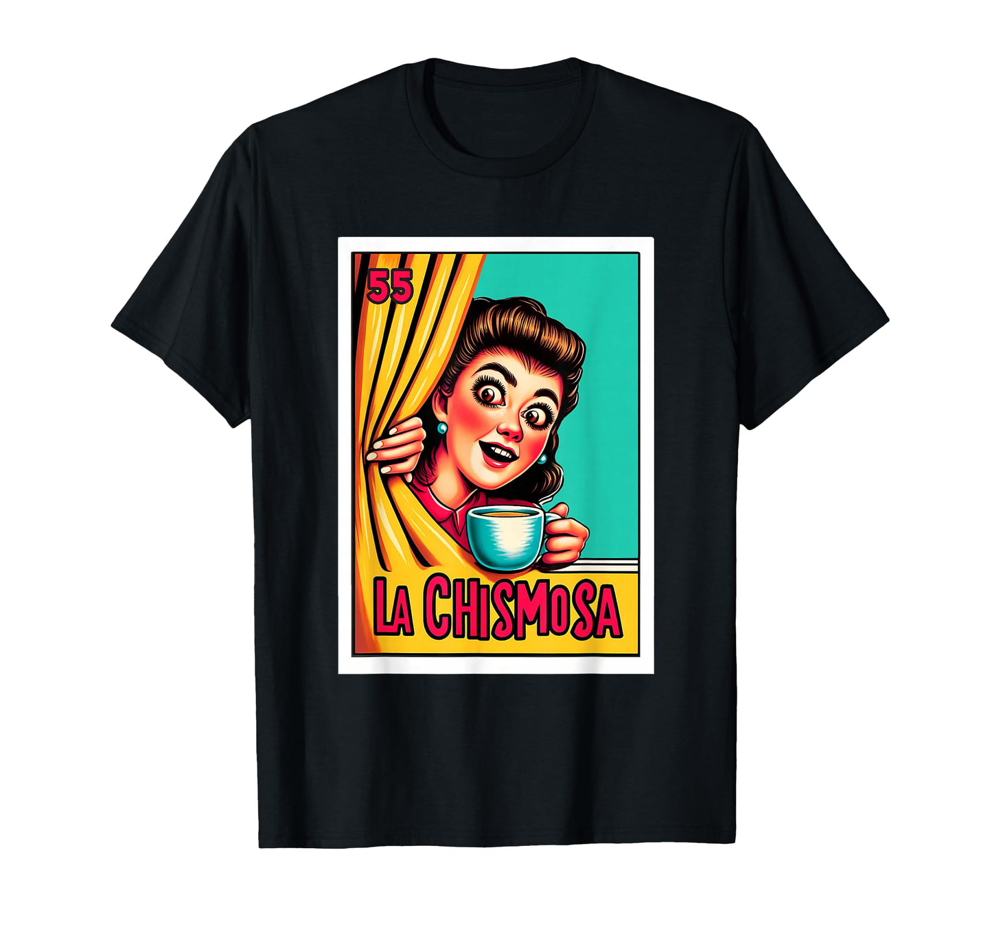 Mexican Lottery Designs Mexican La Chismosa Parody Lottery T-Shirt